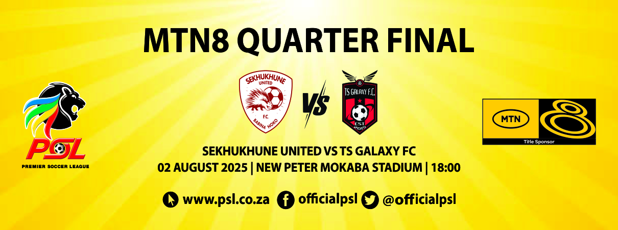 Sekhukhune United vs TS Galaxy (MTN8 QF)