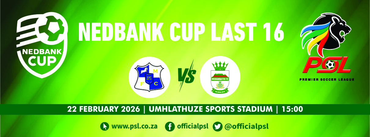 Milford FC vs Mkhambathi FC (Nedbank Cup Last 16)