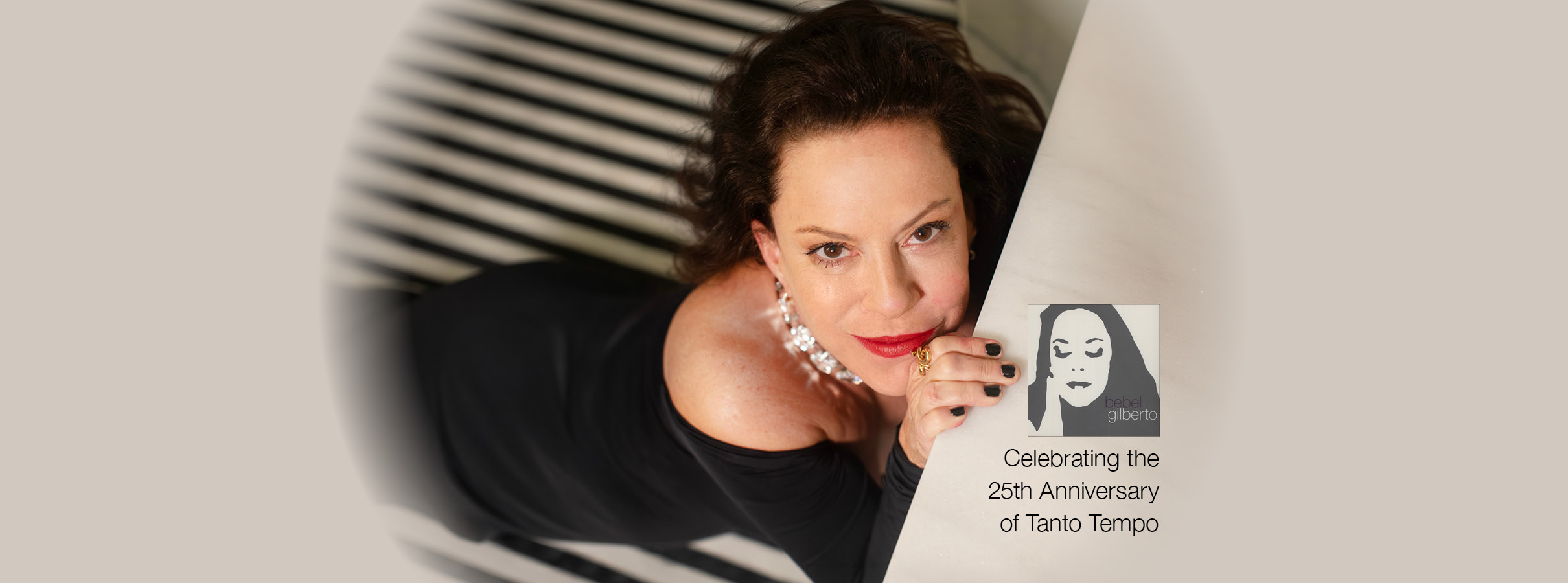 Bebel Gilberto - Celebrating the 25th Anniversary of Tanto Tempo