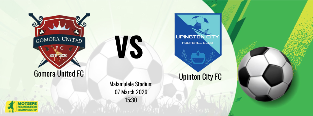 Gomora United FC vs  Upington City FC