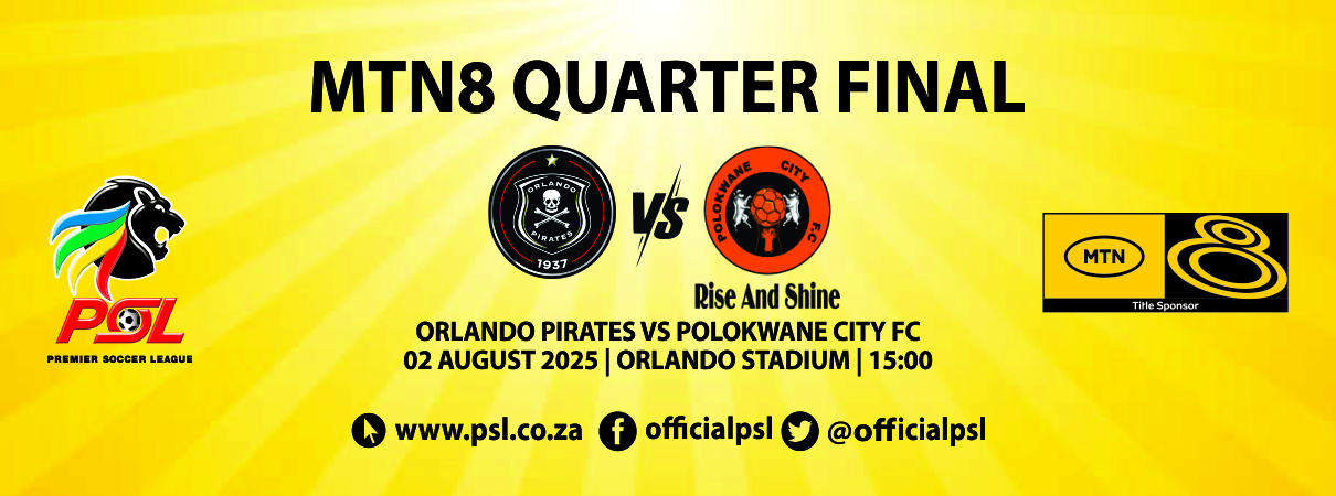 Orlando Pirates vs Polokwane City (MTN8 QF)