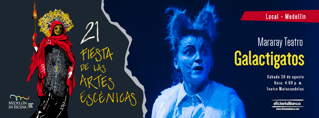 GALACTIGATOS - 21 Fiesta de las Artes Escénicas