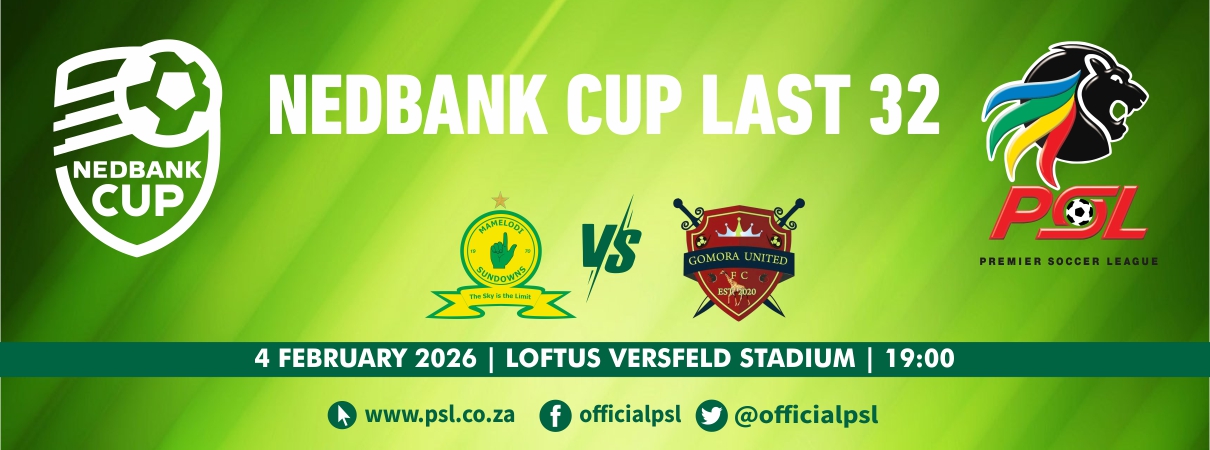 Mamelodi Sundowns vs Gomora United (Nedbank Cup Last 32)