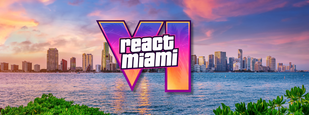React Miami 2026 - The Ultimate React Conference in the US