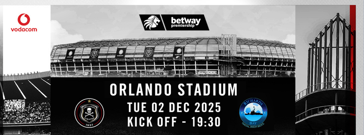 Orlando Pirates FC vs Richards Bay FC