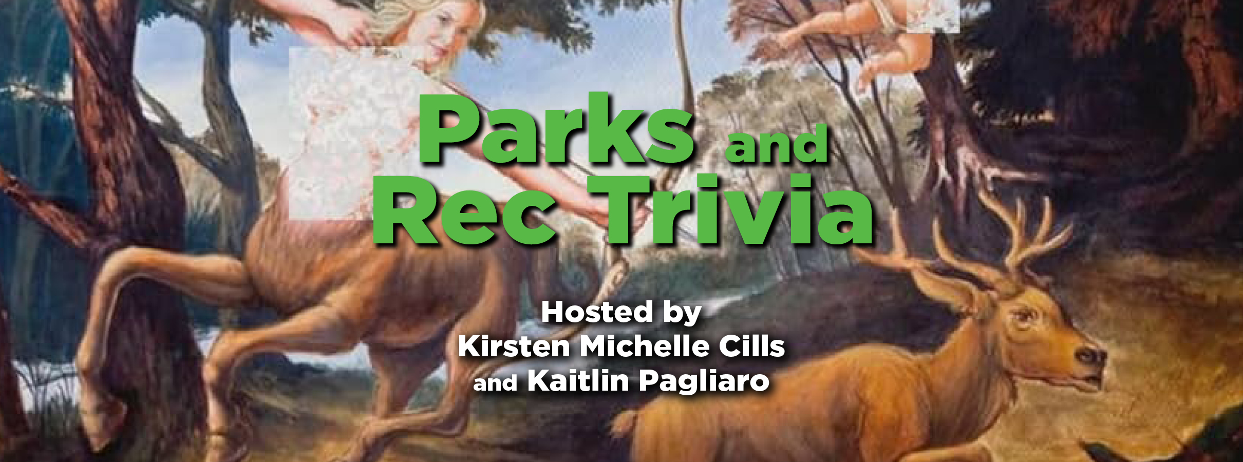 Parks and Rec Trivia Hosted by Kirsten Michelle Cills and Kaitlin Pagliaro