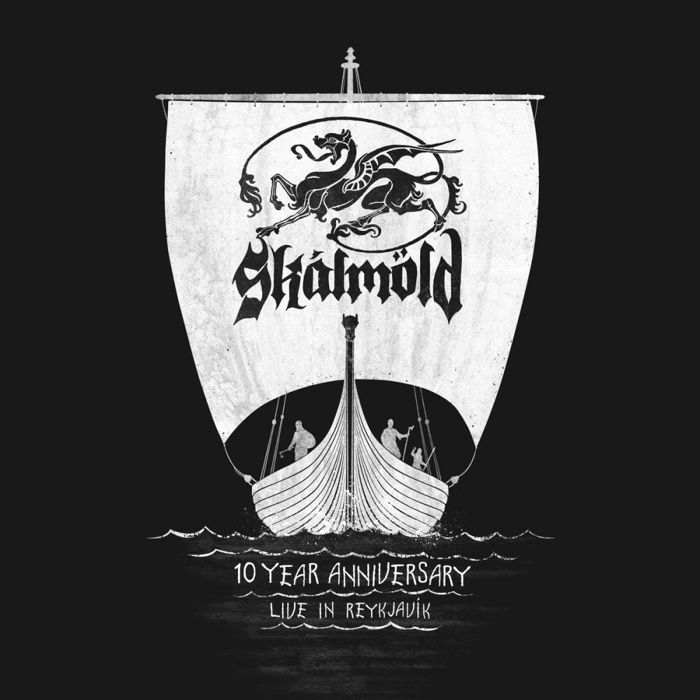 Sk&aacute;lm&ouml;ld - 10 Year Anniversary - Live in Reykjav�k