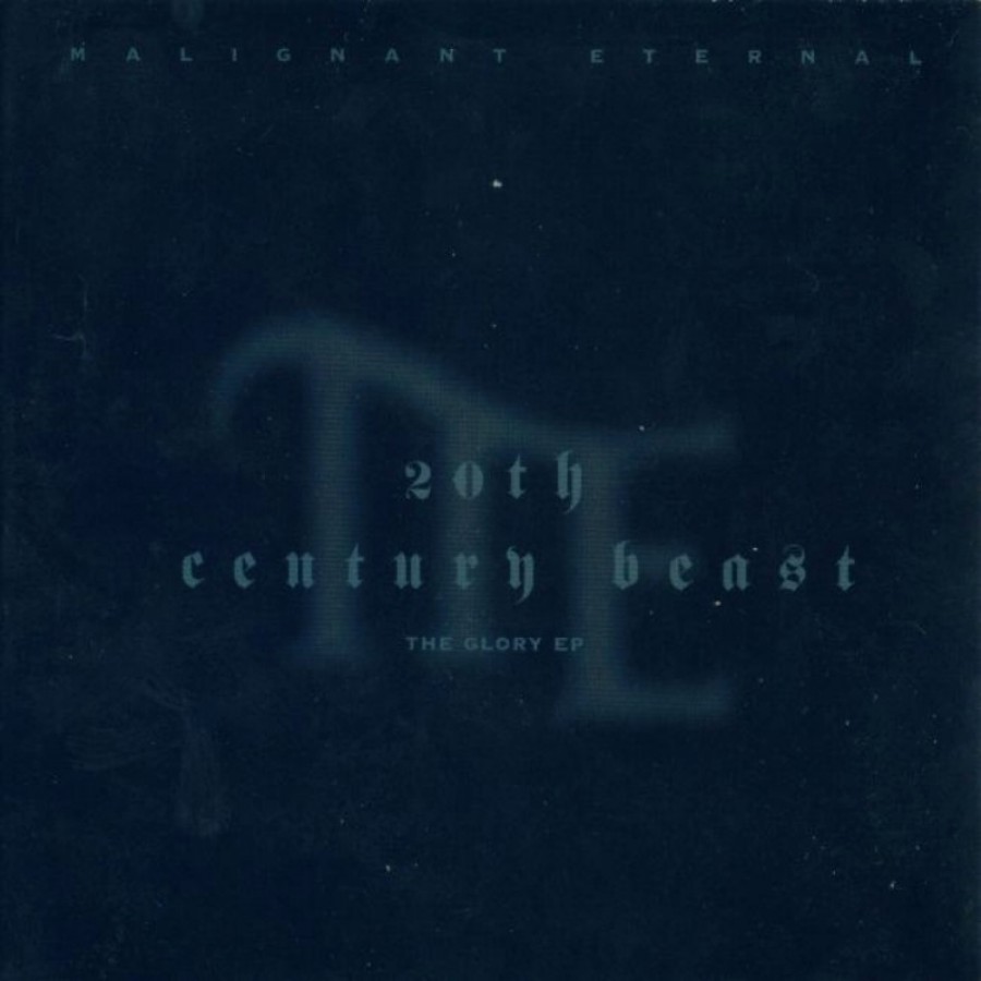 Malignant Eternal - 20th Century Beast