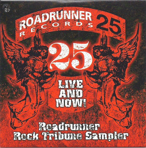 Various 1-A - 25 Live And Now! - Roadrunner Rock Tribune Sampler