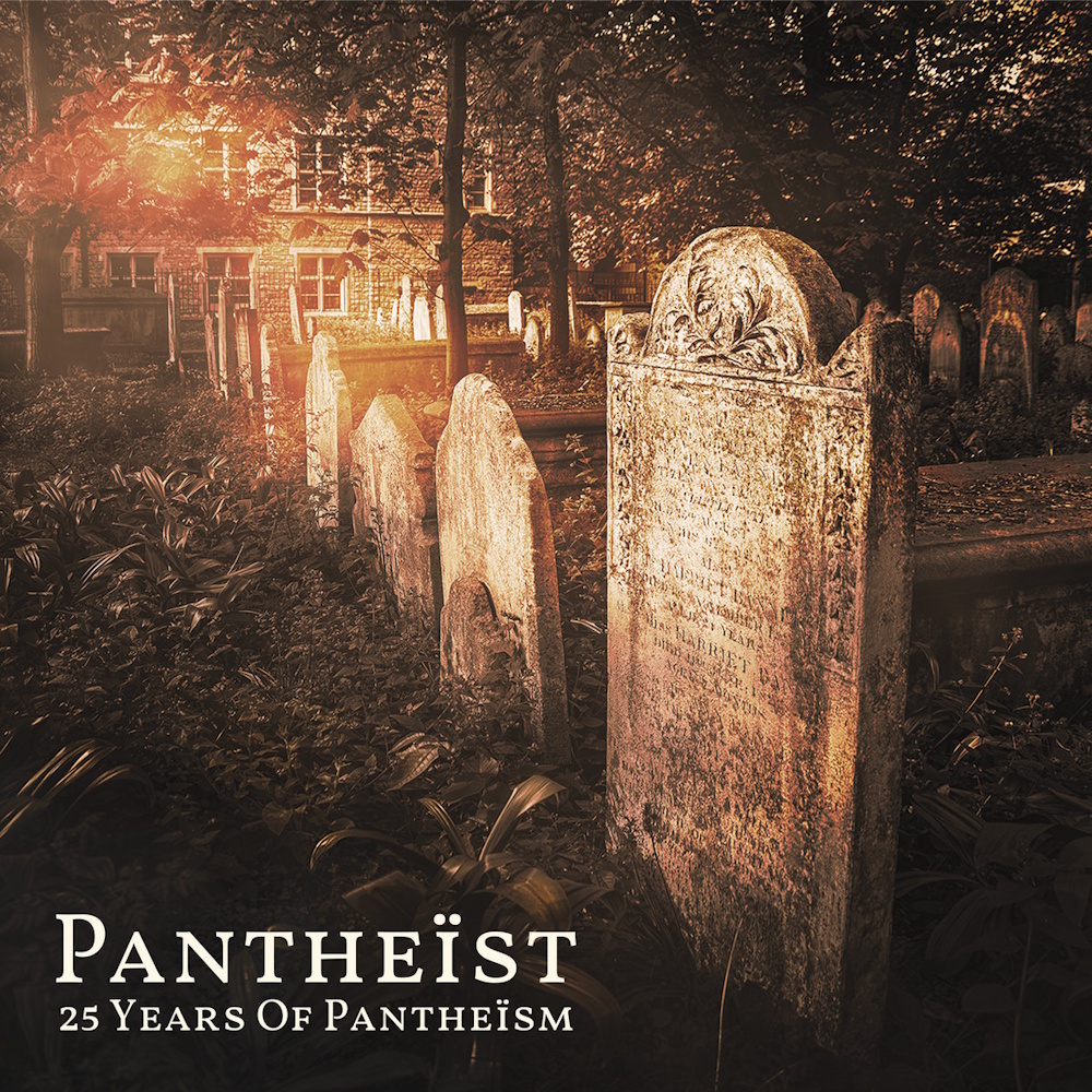 Pantheist - 25 Years Of Panthe�sm