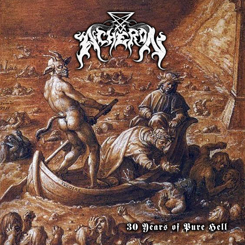 Acheron - 30 Years of Pure Hell