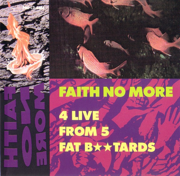 Faith No More - 4 Live From 5 Fat B**tards