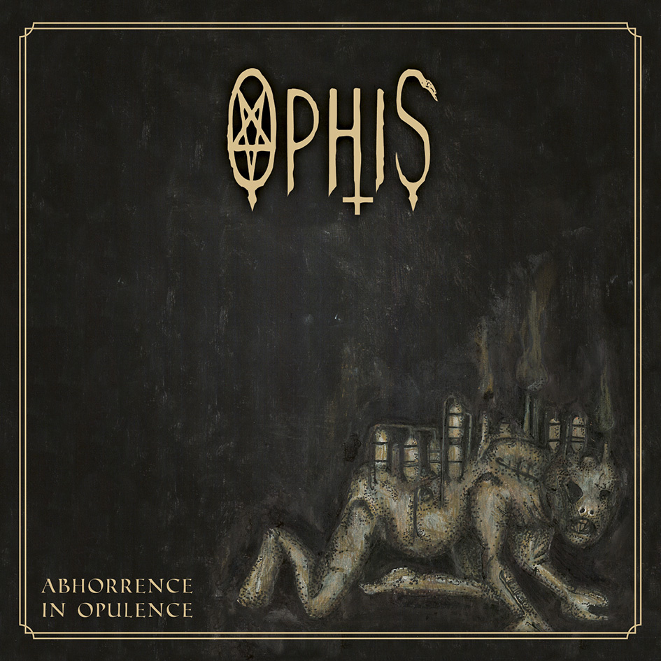 Ophis - Abhorrence in Opulence