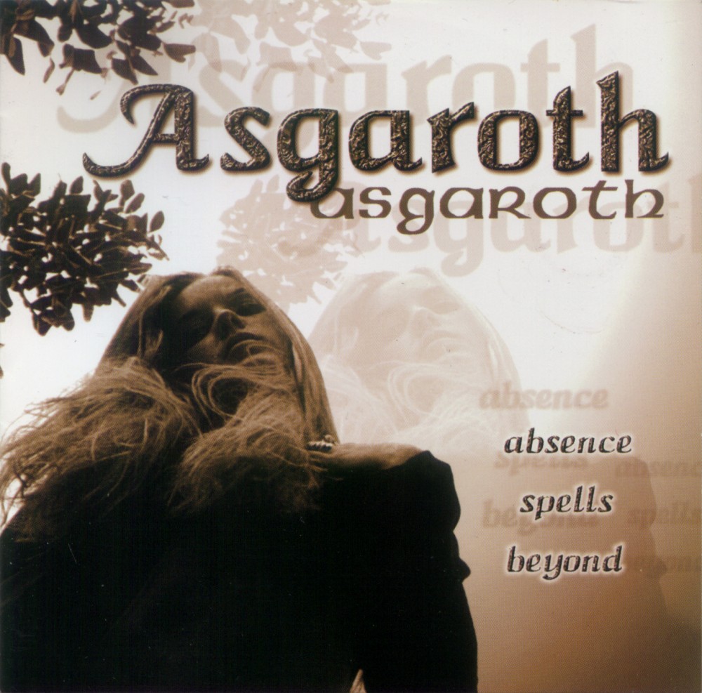 Asgaroth - Absence Spells Beyond...