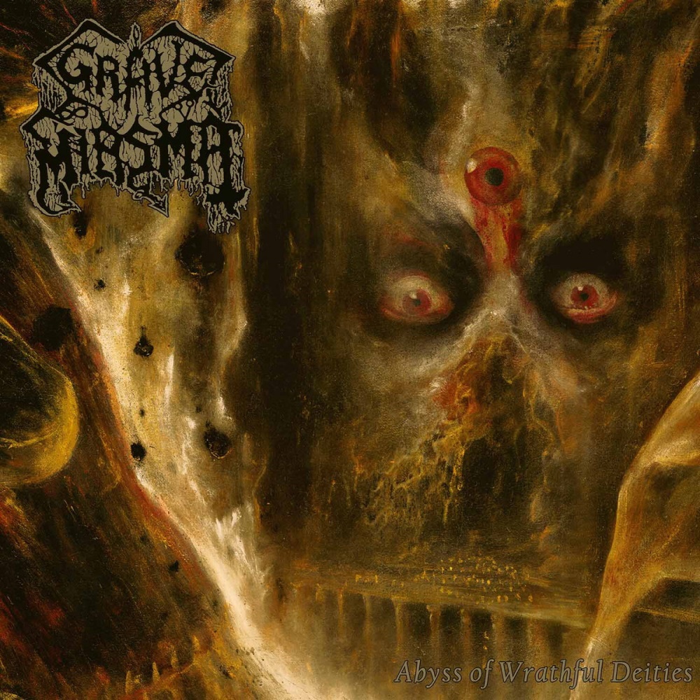 Grave Miasma - Abyss of Wrathful Deities