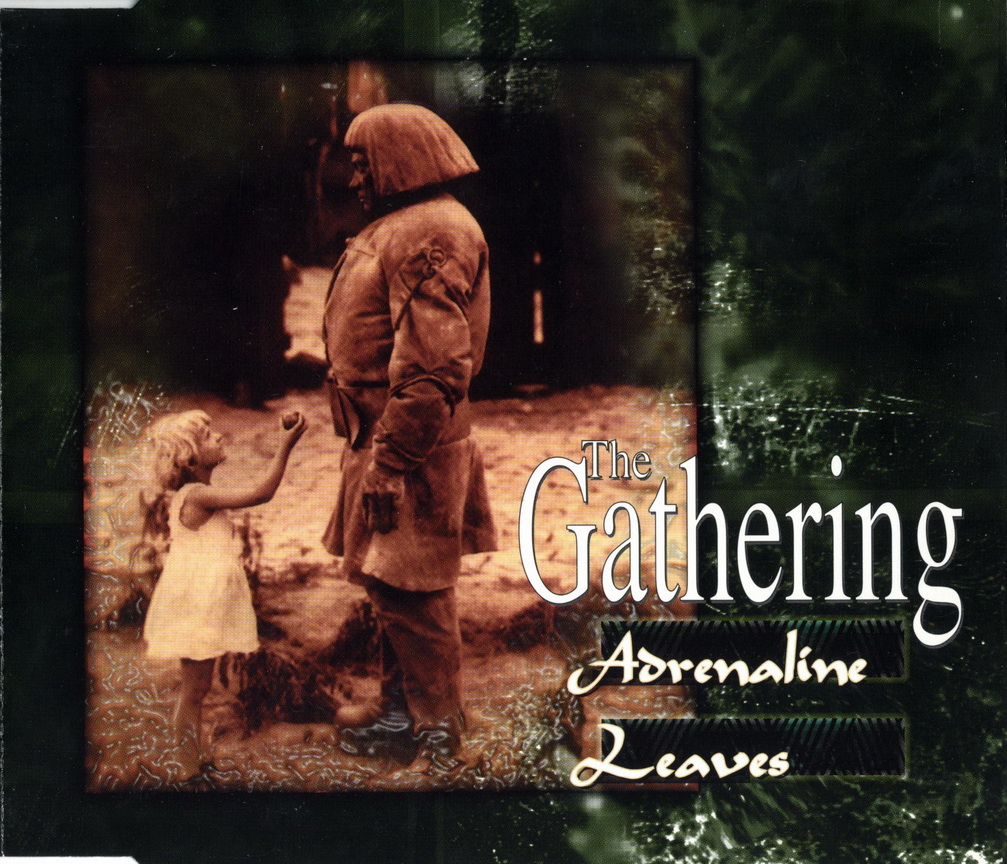 The Gathering - Adrenaline / Leaves