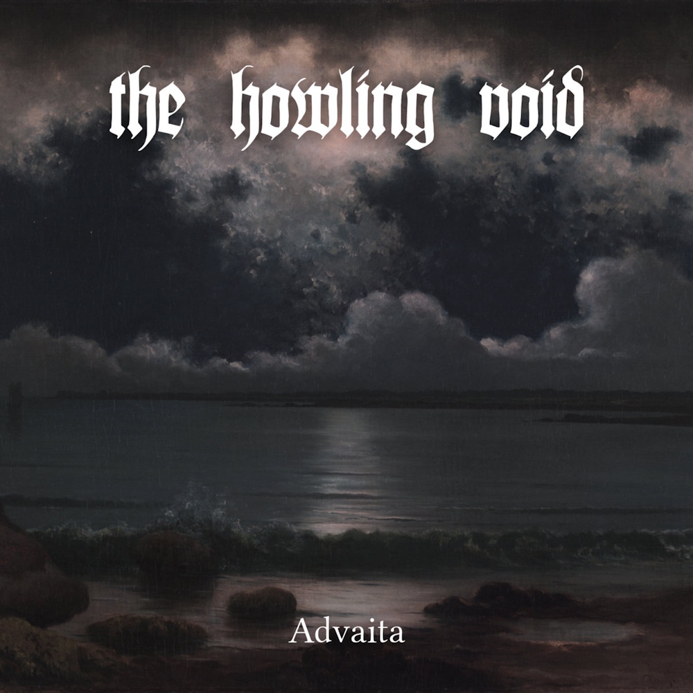 The Howling Void - Advaita