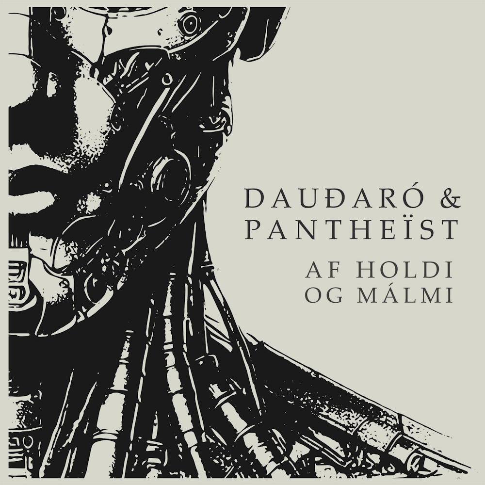 Pantheist - Af Holdi og M�lmi (with Dau�ar�)