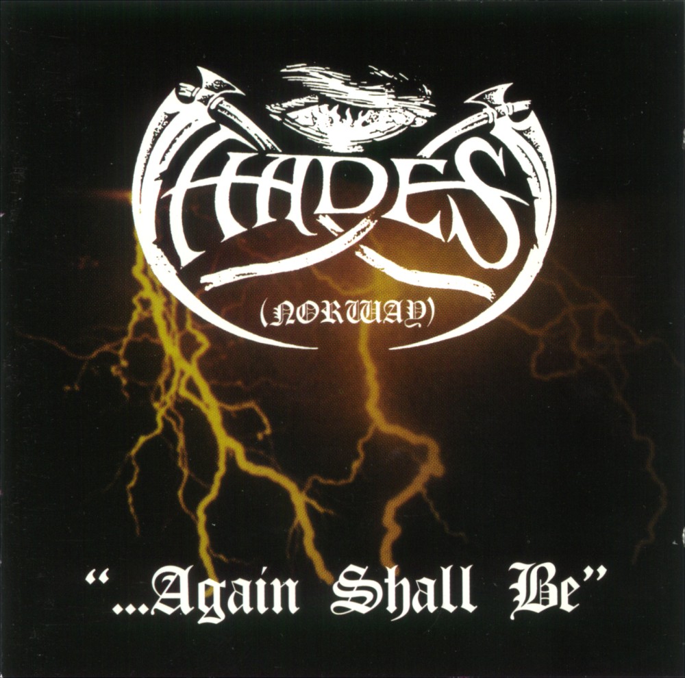 Hades Almighty - ...Again Shall Be (as Hades)