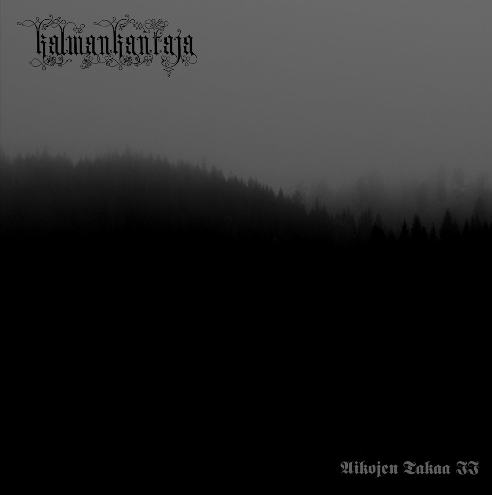 Kalmankantaja - Aikojen Takaa II