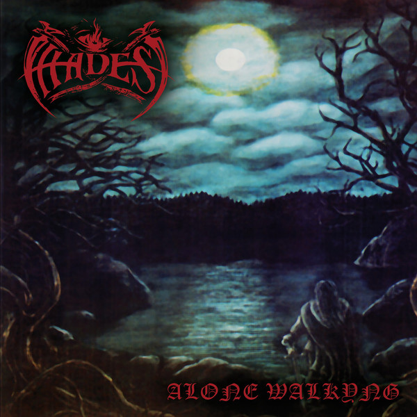 Hades Almighty - Alone Walkyng (as Hades) (demo)