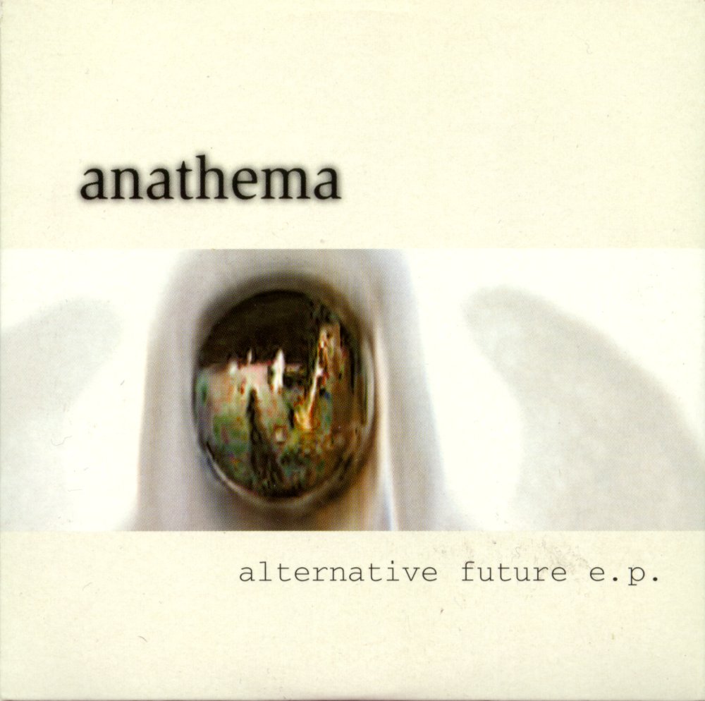 Anathema - Alternative Future E.P.