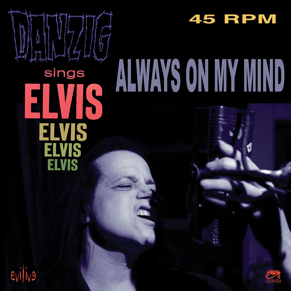 Danzig - Danzig Sings Elvis - Always On My Mind (ep)