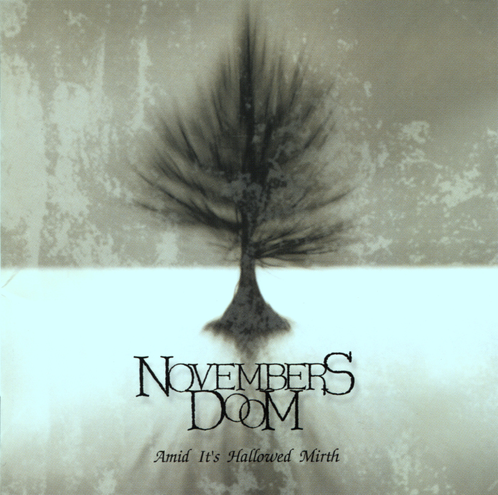 Novembers Doom - Amid Its Hallowed Mirth
