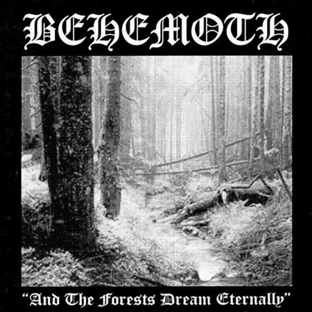 Behemoth - And the Forests Dream Eternally
