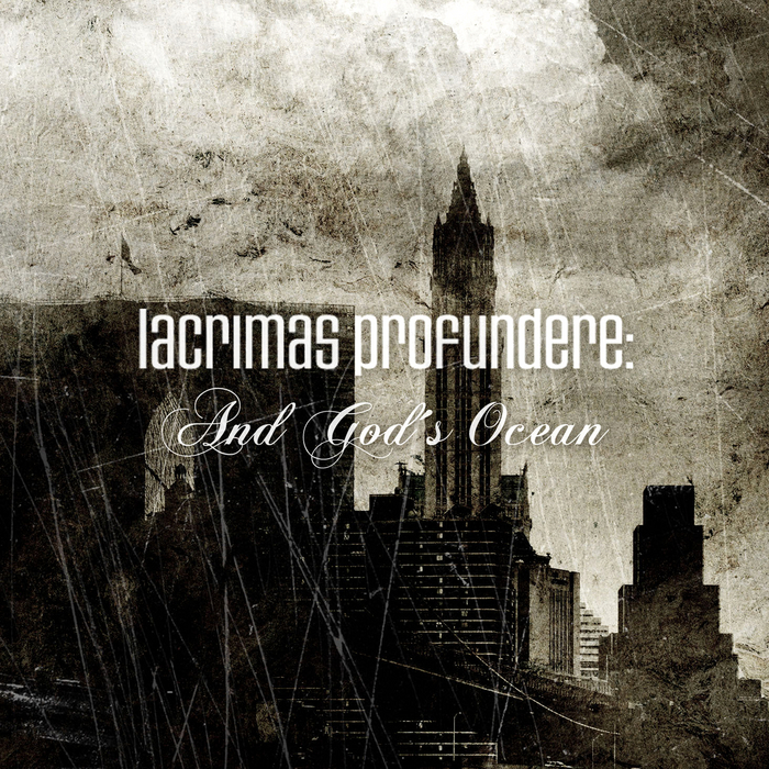 Lacrimas Profundere - And God's Ocean