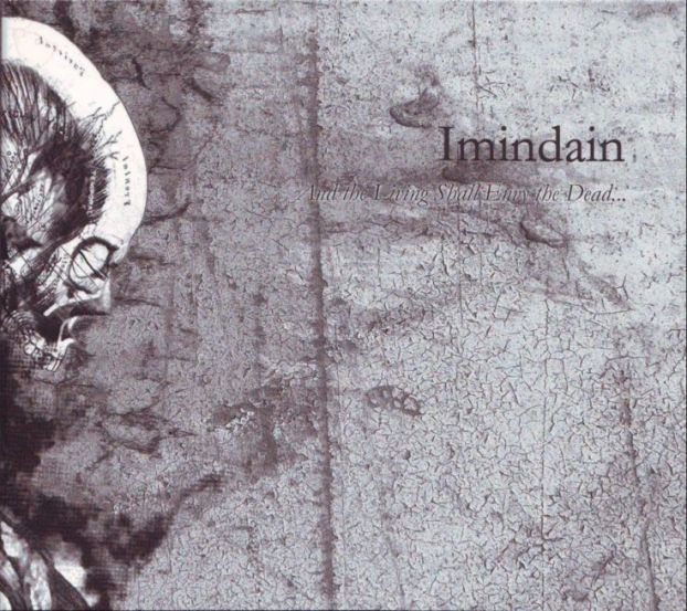 Imindain - And The Living Shall Envy The Dead