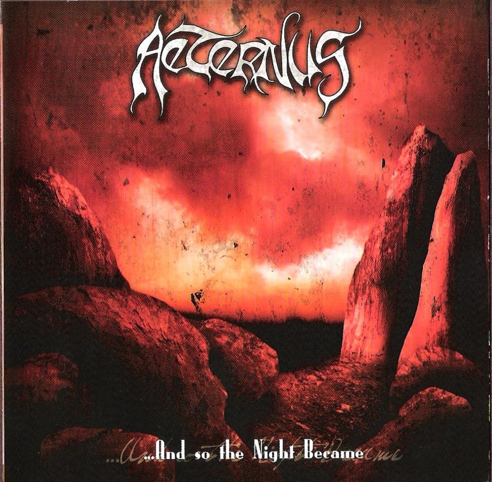 Aeternus - ...And So the Night Became