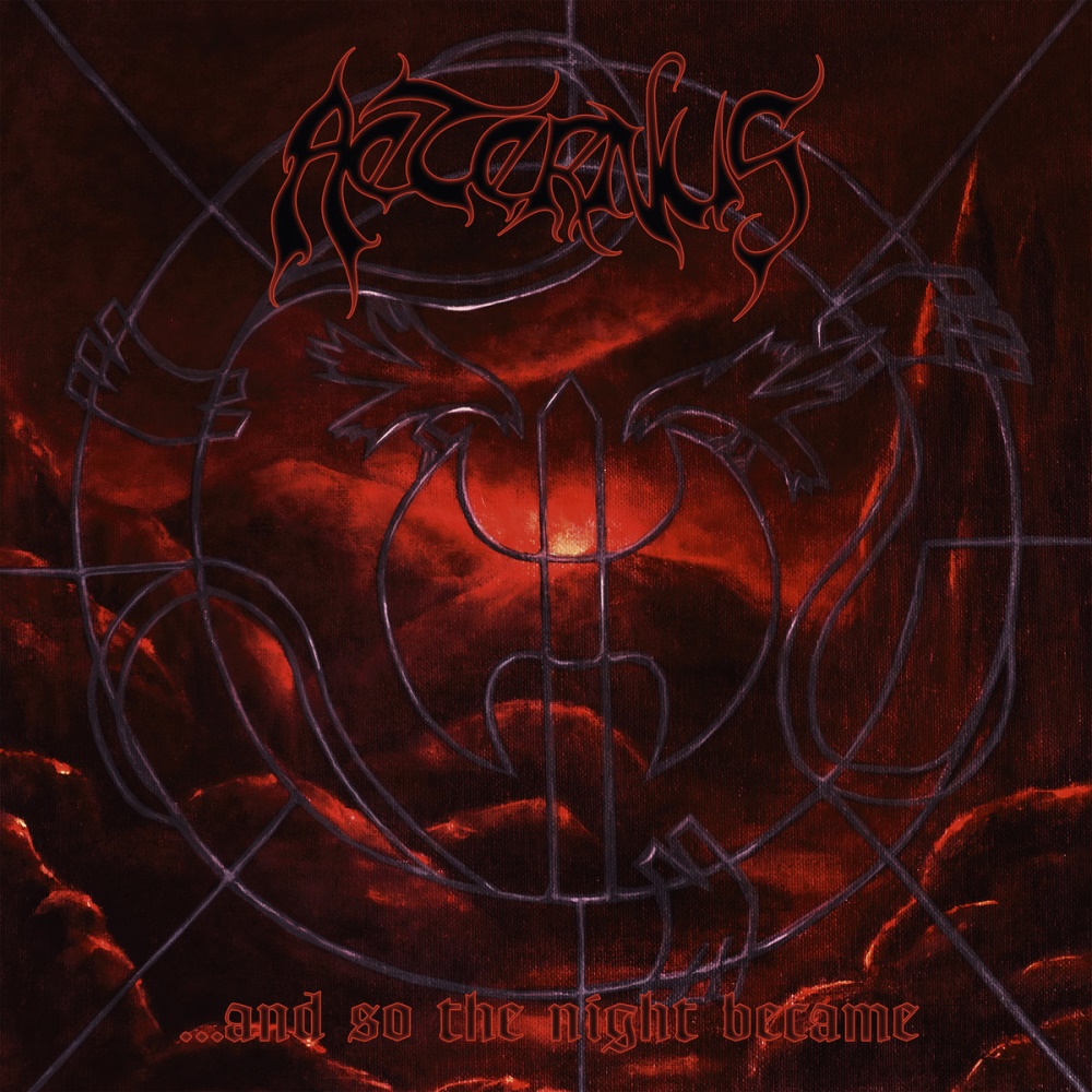 Aeternus - ...And So the Night Became