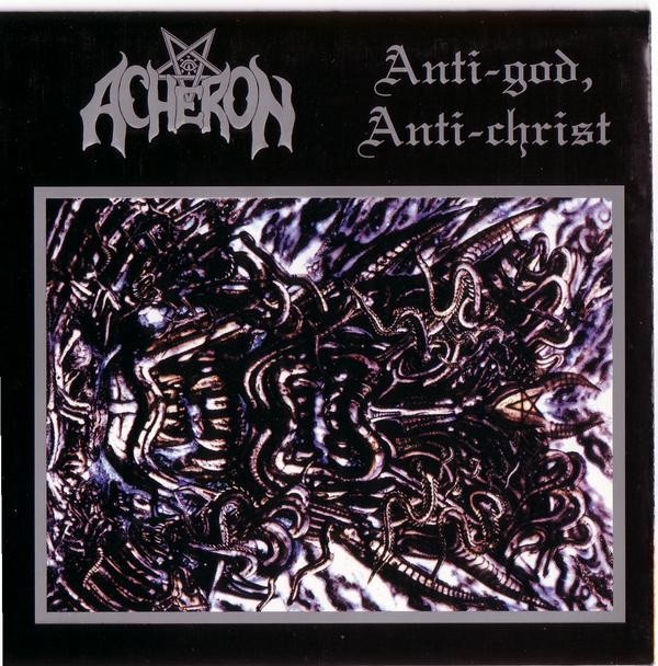 Acheron - Anti-God, Anti-Christ