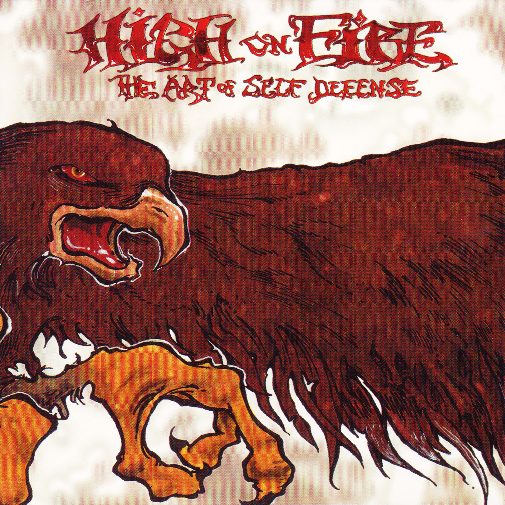 High On Fire - The Art of Self Defense