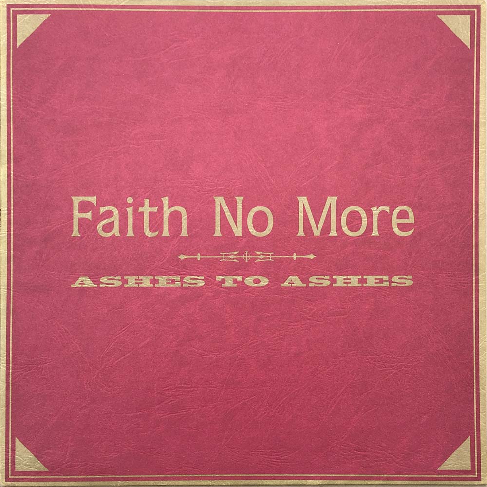 Faith No More - Ashes To Ashes