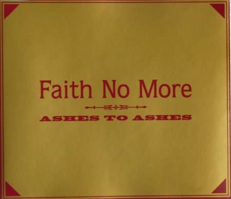 Faith No More - Ashes To Ashes