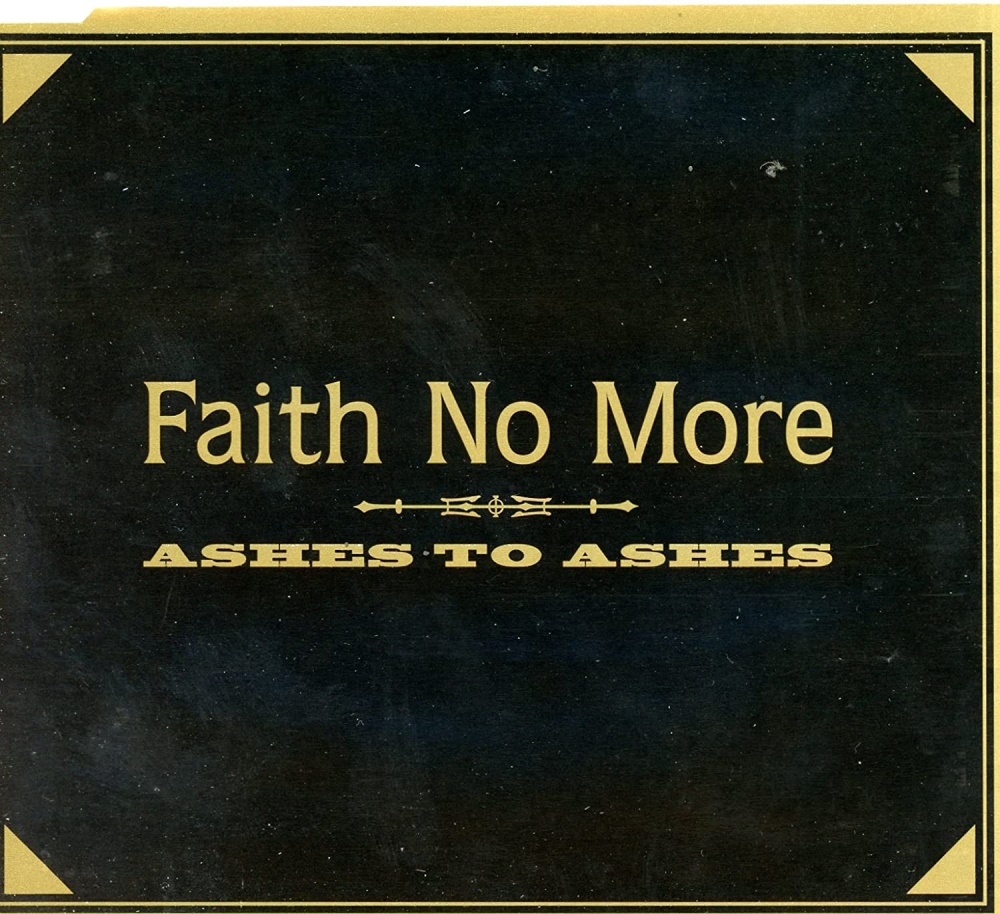 Faith No More - Ashes To Ashes