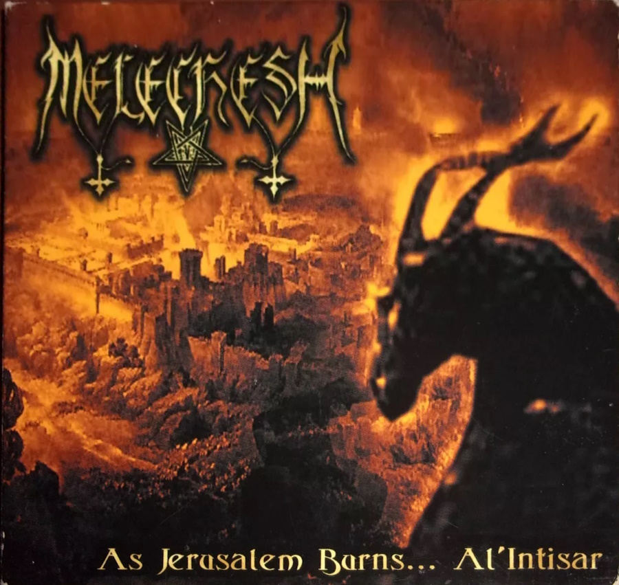 Melechesh - As Jerusalem Burns...  Al'Intisar