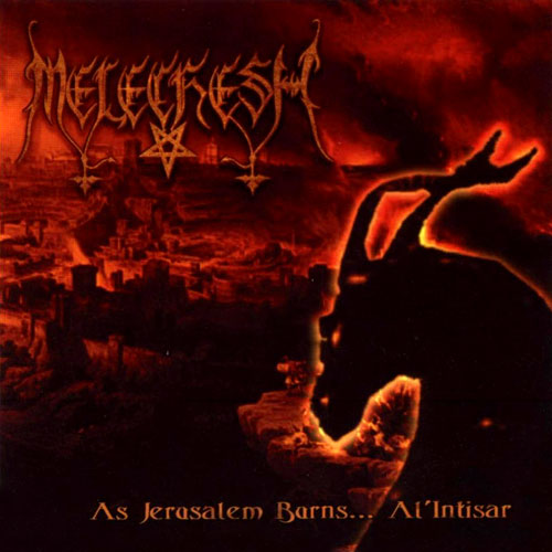 Melechesh - As Jerusalem Burns...  Al'Intisar