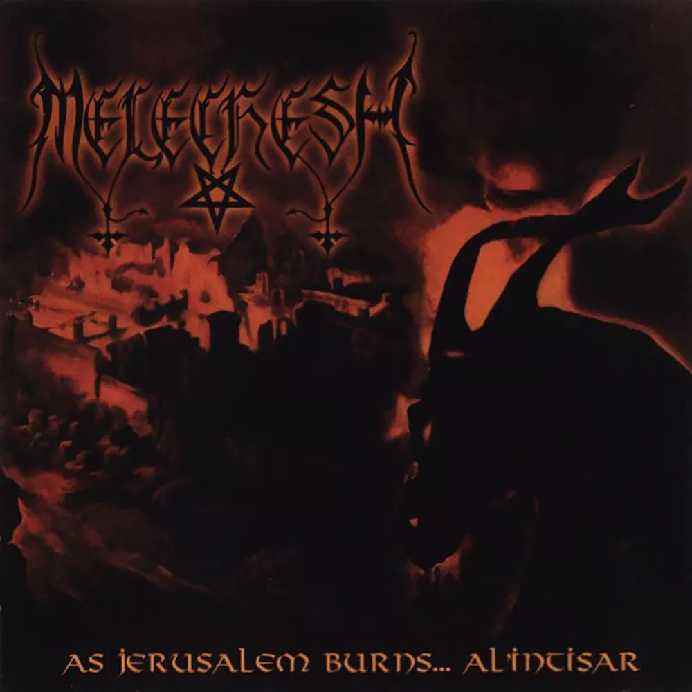 Melechesh - As Jerusalem Burns...  Al'Intisar