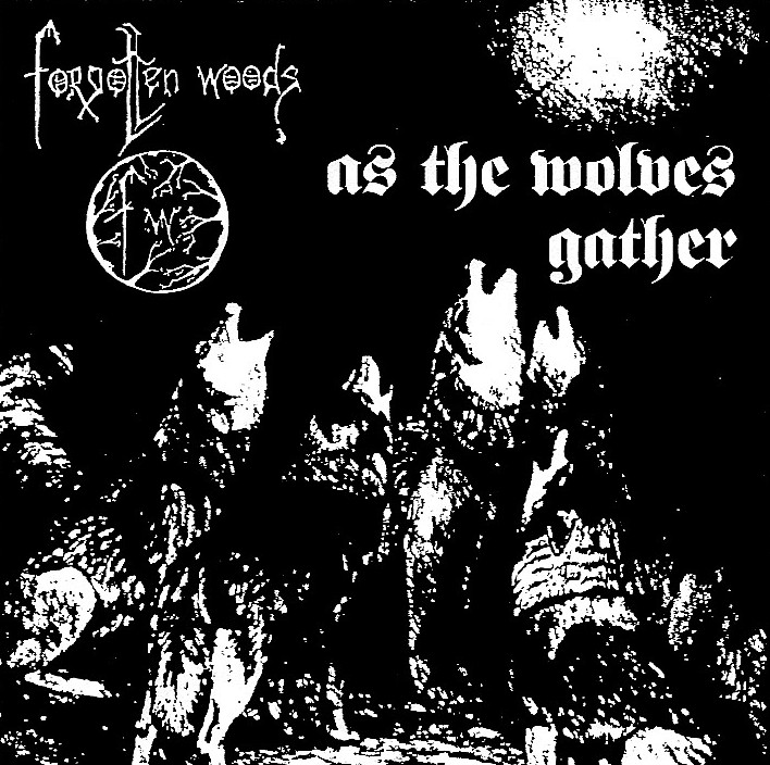 Forgotten Woods - As the Wolves Gather