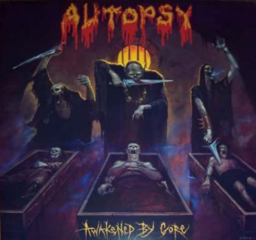 Autopsy - Awakened By Gore