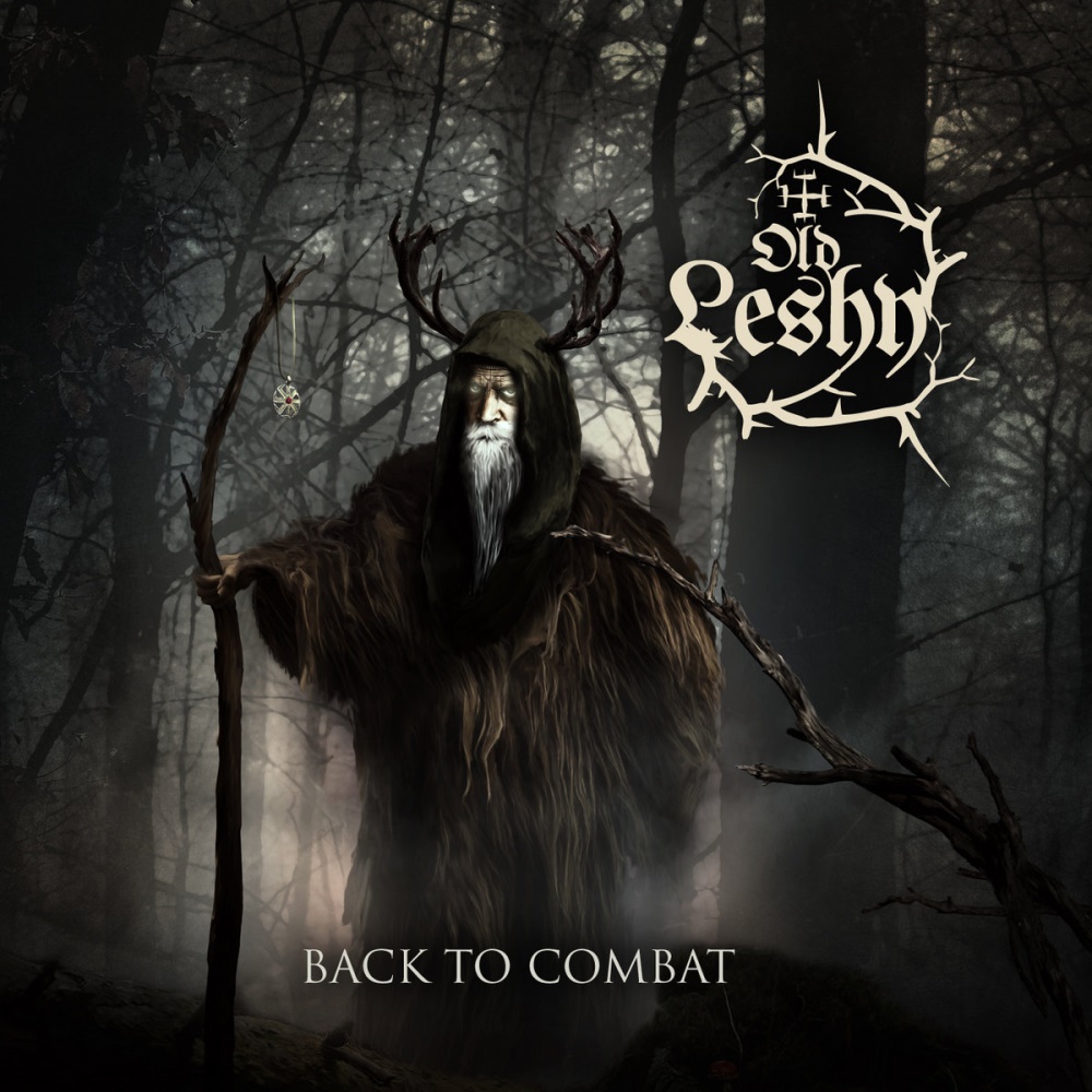 Old Leshy - Back to Combat (demo)