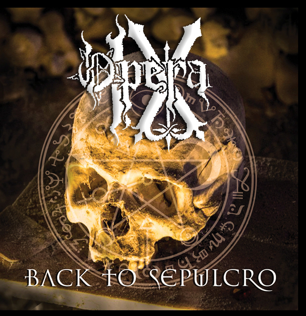 Opera IX - Back To Sepulcro