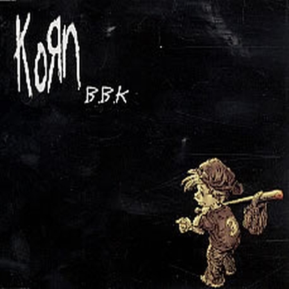 Korn - B.B.K.