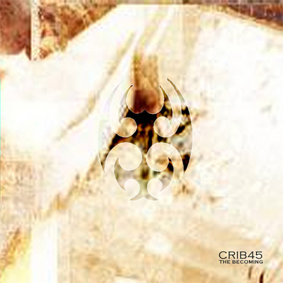Crib45 - The Becoming (demo)