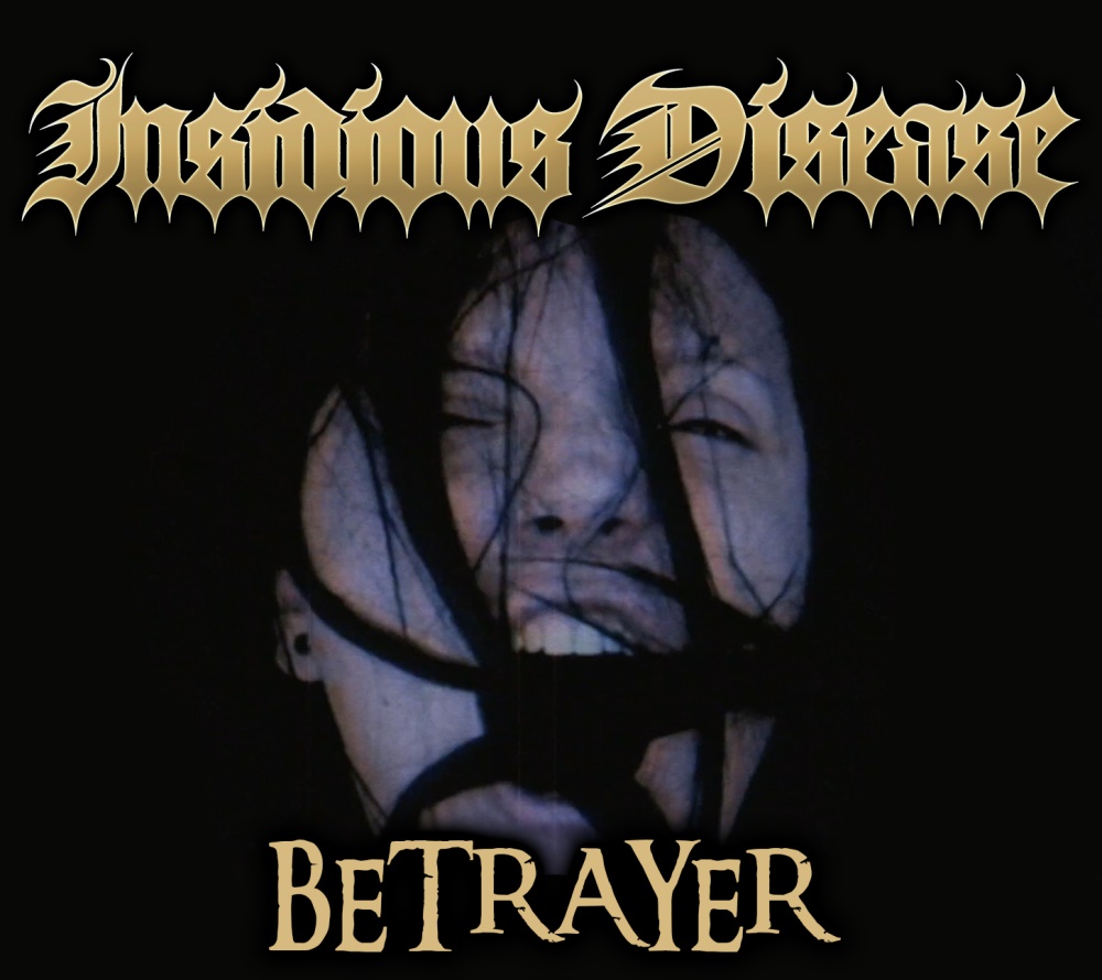 Insidious Disease - Betrayer (digital)