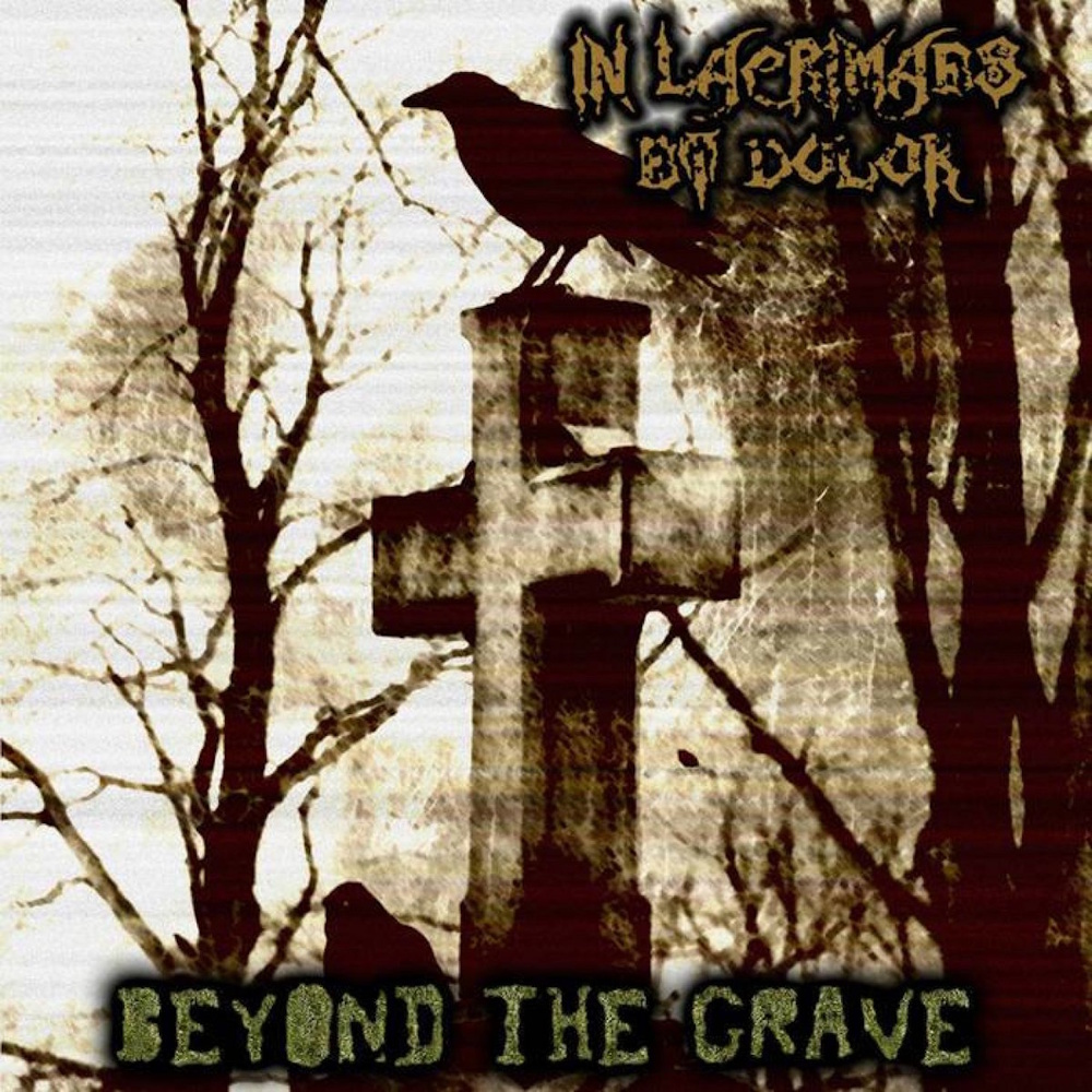 In Lacrimaes Et Dolor - Beyond the Grave