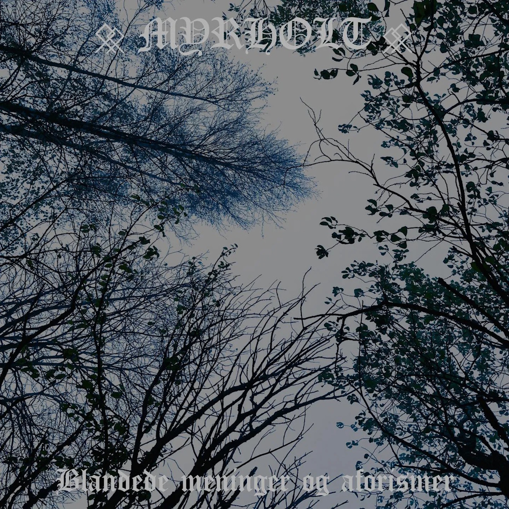 Myrholt - Blandede Meninger Og Aforismer